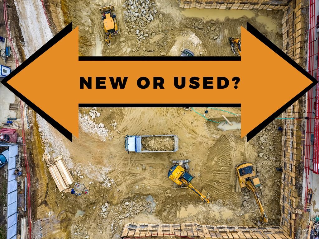 Buying new or used equipment. Today's blog breaks it down.